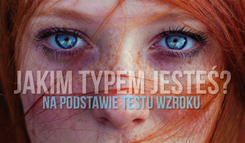 Ten test wzroku określi, jakim rodzajem człowieka jesteś!