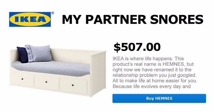 IKEA nadaje swoim produktom nazwy na bazie najpopularniejszych problemów w związkach i rodzinie.