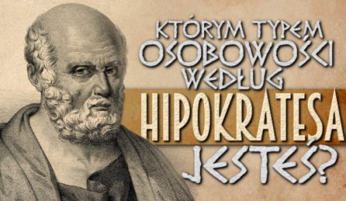 Którym typem osobowości według Hipokratesa jesteś?