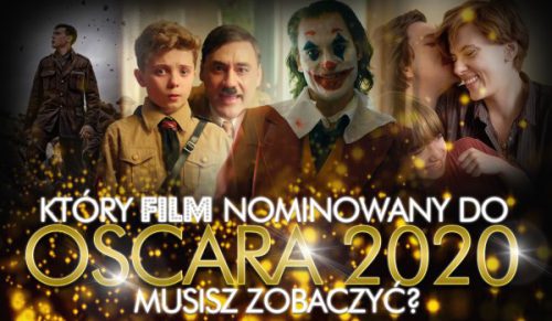 Który film nominowany do Oscara w 2020 powinieneś obejrzeć?