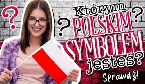 Którym polskim symbolem jesteś?