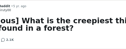 34 przerażające rzeczy, które ludzie znaleźli w lasach