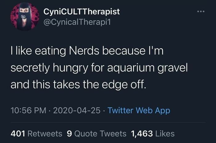 A tweet about eating Nerds because of a secret hunger for aquarium gravel, an example of forbidden foods.